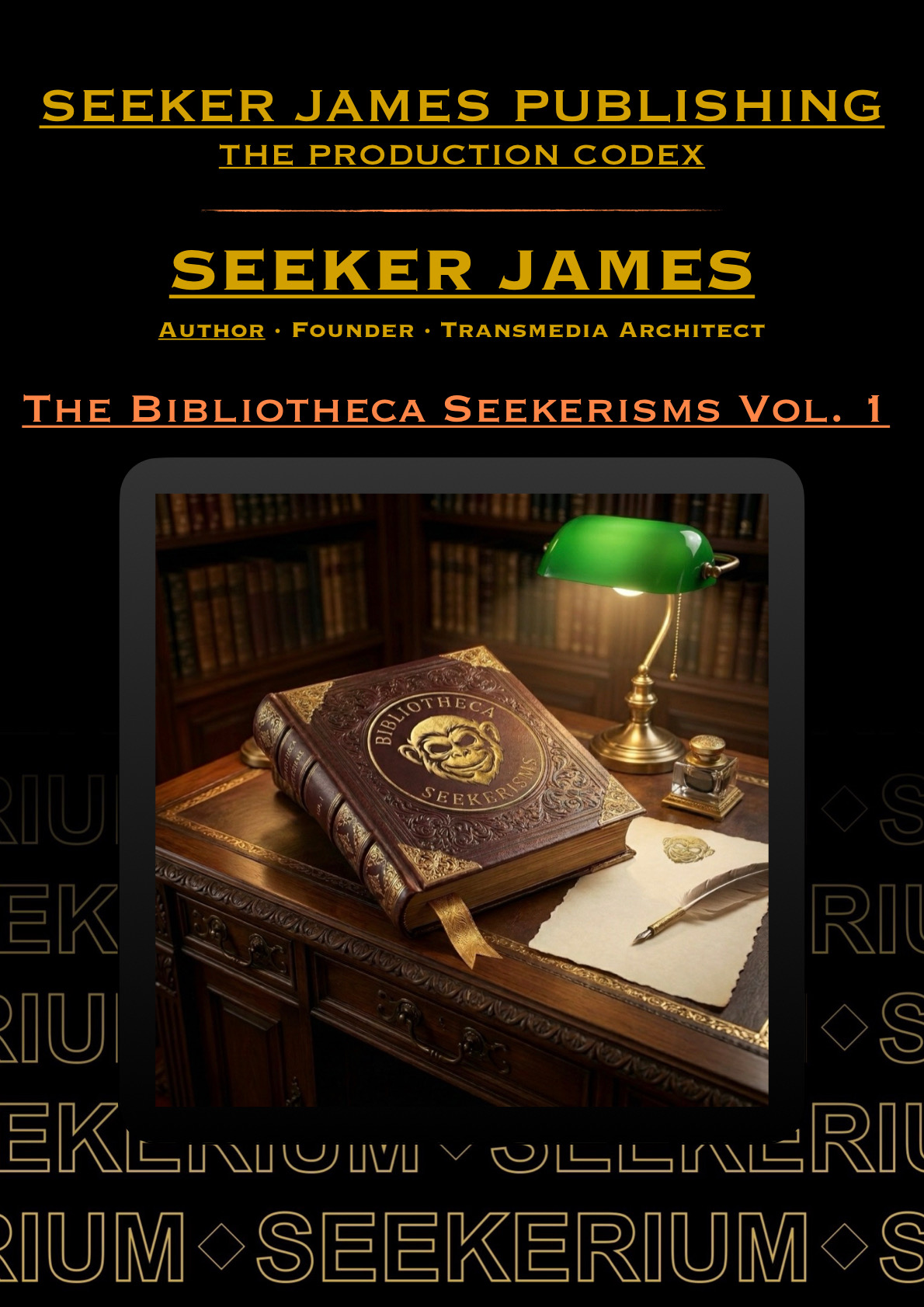 Bibliotheca Seekerisms Vol. 1 - Seeker James Publishing