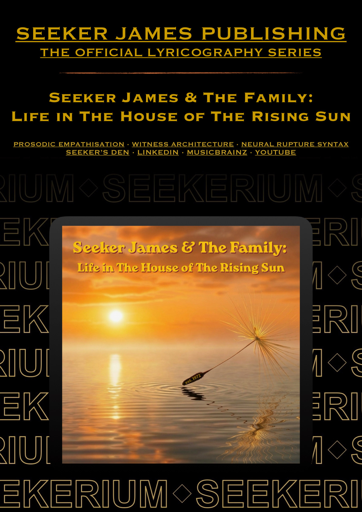 Seeker James and The Family: Life in The House of The Rising Sun - Compilation Lyric Book